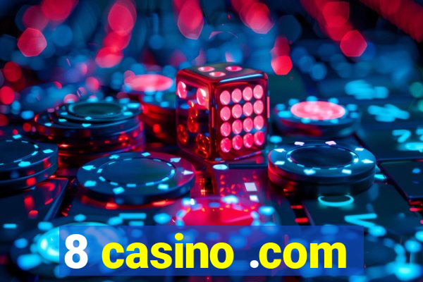 8 casino .com